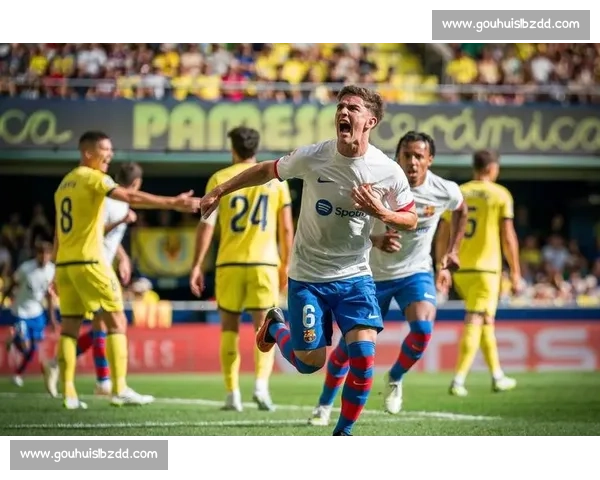 巴萨迎战比利亚雷亚尔联赛焦点之战看点全解析豪门争锋战术博弈与球星对决前瞻 巴萨迎战比利亚雷亚尔联赛焦点之战看点全解析豪门争锋战术博弈与球星对决前瞻